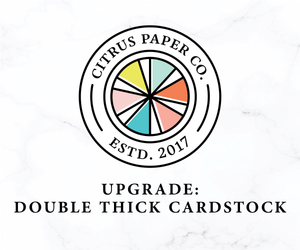 Add-On : Double Thick Cardstock